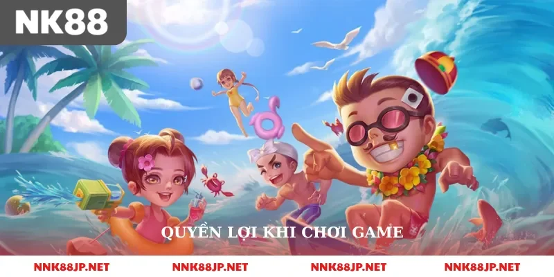 Quyền lợi khi chơi game